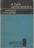 Kroó György - A hét zeneműve 1973/2