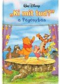Walt Disney - Ki mit tud? a Pagonyban