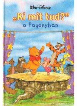 Walt Disney - Ki mit tud? a Pagonyban,  2000 antikvár könyv