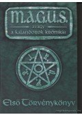 Több szerző - M.A.G.U.S. avagy a Kalandorok Krónikái - Első Törvénykönyv