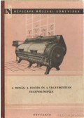 Hortobágyi Bertalan,Királyhegyi János,Páskándy Éva dr.-Schambach Pál - A mosás, a festés és a vegytisztítás technológiája