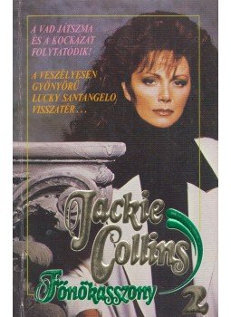 Jackie Collins - Főnökasszony 2. Jackie Collins - Főnökasszony 2., Budapest 1992 antikvár könyv