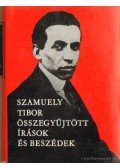 Szamuely Tibor - Szamuely Tibor összegyűjtött írások és beszédek