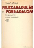 Szabó Bálint - Felszabadulás és forradalom