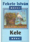 Fekete István - Kele
