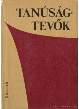 Nagy Eta, Petrák Katalin - Tanúságtevők 5. Nagy Eta, Petrák Katalin - Tanúságtevők 5., Budapest 1975 antikvár könyv