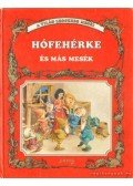Grimm,H.C. Andersen,Afanaszjev, Viktor - Hófehérke és más mesék