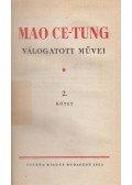 Mao Ce-Tung - Mao Ce-Tung válogatott művei 2. kötet