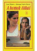 Neves, Solange Castro,Ribeiro, Ivani - A homok titkai 3.