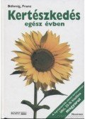 Böhmig, Franz - Kertészkedés egész évben