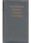Racine,Corneille - Klasszikus francia drámák