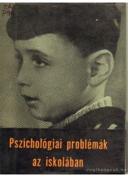 Dr. Salamon Jenő - Pszichológiai problémák az iskolában Dr. Salamon Jenő - Pszichológiai problémák az iskolában, Budapest 1964 antikvár könyv