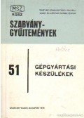 Tábori László- Selmeczi Imre - Gépgyártási készülékek