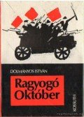 Dolmányos István - Ragyogó Október