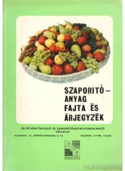Kresch József - Szaporítóanyag fajta és árjegyzék, Budapest 1971 antikvár könyv