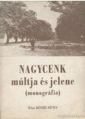 Keszei Dénes - Nagycenk múltja és jelene