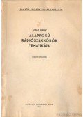 Boday Ferenc - Alapfokú rádiószakkörök tematikája