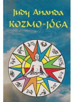 Ananda, Judy - Kozmo-jóga Ananda, Judy - Kozmo-jóga, Budapest 1991 antikvár könyv