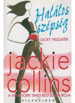 Jackie Collins - Halálos szépség Jackie Collins - Halálos szépség, Budapest 2007 antikvár könyv