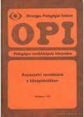 Fülöp Lajos - Anyanyelvi nevelésünk a középiskolában