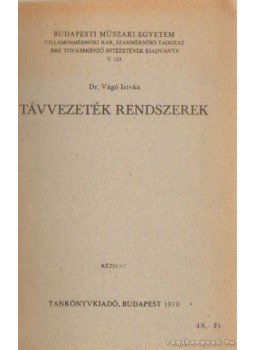 Vágó István - Távvezeték rendszerek Vágó István - Távvezeték rendszerek, Budapest 1970 antikvár könyv