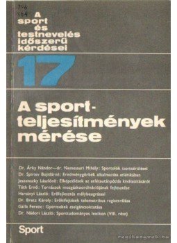 Nádori László dr. - A sportteljesítmények mérése Nádori László dr. - A sportteljesítmények mérése, Budapest 1977 antikvár könyv