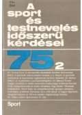 Nádori László dr. - A sport és testnevelés időszerű kérdései 75/2