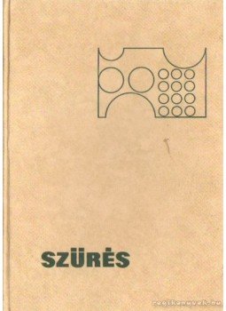 Szabó Zoltán - Szűrés Szabó Zoltán - Szűrés, Budapest 1966 antikvár könyv