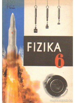 Kovács Zoltán, Zátonyi Sándor - Fizika 6. Kovács Zoltán, Zátonyi Sándor - Fizika 6., Budapest 0 antikvár könyv
