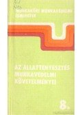 Illyés Sándor - Az állattenyésztés munkavédelmi követelményei 8.