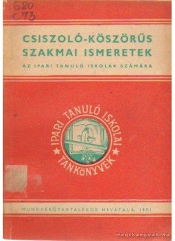 Magyari Ferenc - Csiszoló-köszörüs szakmai ismeretek Magyari Ferenc - Csiszoló-köszörüs szakmai ismeretek, Budapest 0 antikvár könyv