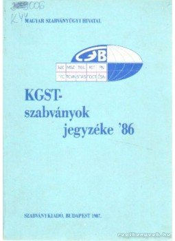 Littvayné Veress Zita - KGST-szabványok jegyzéke '86 Littvayné Veress Zita - KGST-szabványok jegyzéke '86, Budapest 1987 antikvár könyv