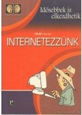 Fülöp Hajnalka - Internetezzünk