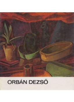 Passuth Krisztina - Orbán Dezső Passuth Krisztina - Orbán Dezső, Budapest 1977 antikvár könyv