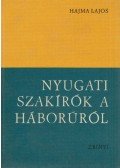 Hajma Lajos - Nyugati szakírók a háborúról
