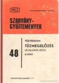 Kövesdy László - Tűzvédelem Tűzmegelőzés (általános rész) III. kötet
