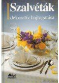 Tapper, Hans,Mikolasek, Ota,Müller, Marianna - Szalvéták dekoratív hajtogatása