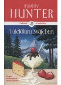 Maddy Hunter - Túlélőtúra Svájcban