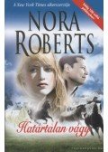 Nora Roberts - Határtalan vágy