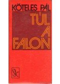 Köteles Pál - Túl a falon