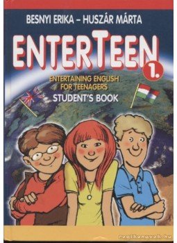 Besnyi Erika, Huszár Márta - Enterteen 1. Student's Book Besnyi Erika, Huszár Márta - Enterteen 1. Student's Book, Budapest 2002 antikvár könyv