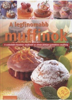  - A legfinomabb muffinok, Budapest 2006 antikvár könyv