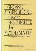 Freud Róbert - Grosse Augenblicke aus der Geschichte der Mathematik