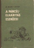 Kováts Zoltán,Lőrincz István - A páncélelhárítás eszközei
