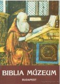 Németh Pál,Szabó András - Biblia múzeum