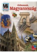 Francz Magdolna,Ősz Gábor,Rabi Éva,Rozgonyi Sarolta - Otthonunk, Magyarország