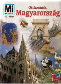 Francz Magdolna, Ősz Gábor, Rabi Éva, Rozgonyi Sarolta - Otthonunk, Magyarország Francz Magdolna, Ősz Gábor, Rabi Éva, Rozgonyi Sarolta - Otthonunk, Magyarország, Budapest 2007 antikvár könyv