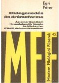 Egri Péter - Elidegenedés és drámaforma