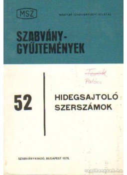 Tábori László - Hidegsajtoló szerszámok Tábori László - Hidegsajtoló szerszámok, Budapest 1975 antikvár könyv