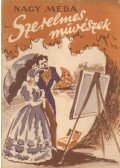 Nagy Méda - Szerelmes művészek